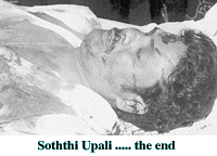 Soththi Upali ....... the end